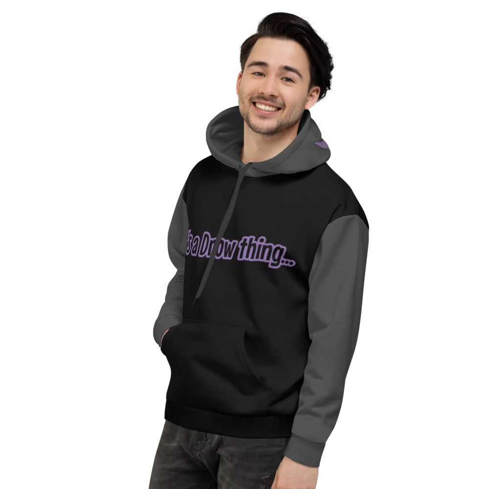 'It's a Drow Thing...' Unisex Hoodie